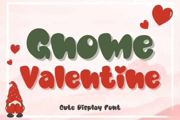 Boost Campaign Clarity with Gnome Valentine Display Fonts