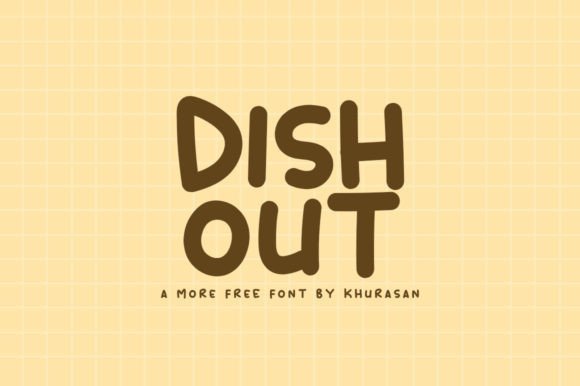 Dish Out: A Modern Display Font for Makers