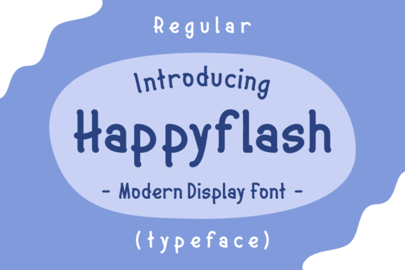 Happyflash: A Fun Display Font for Modern Editorial Design