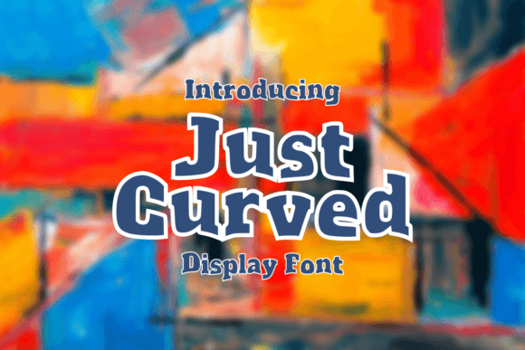 Just Curved: A Bold Display Font for Web Design