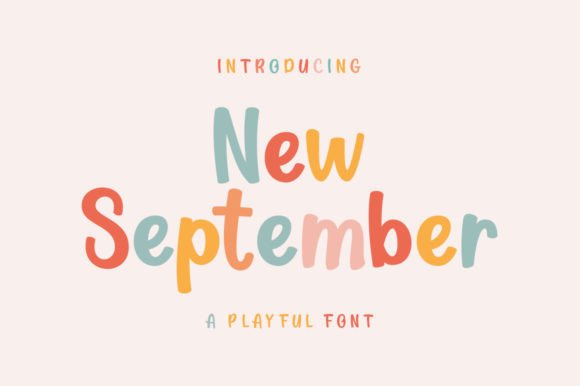 New September: The Whimsical Display Font for Modern Brands